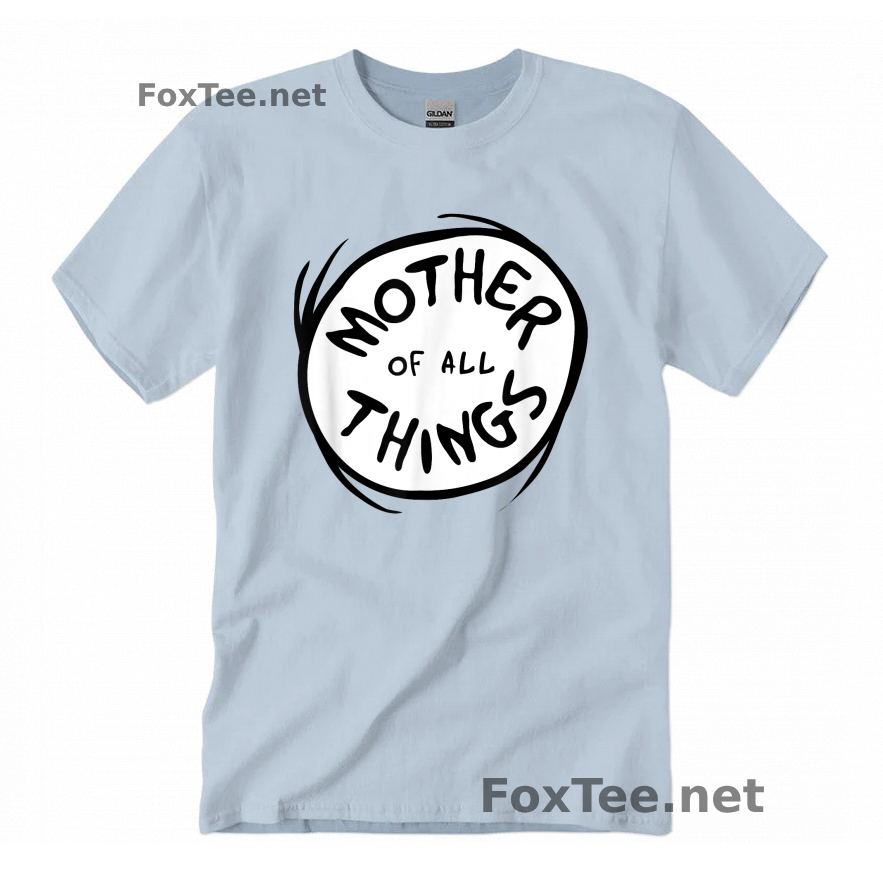 Thumb  Mother of all Things T-Shirt - Light Blue