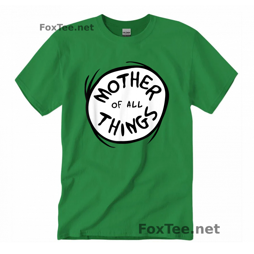 Thumb  Mother of all Things T-Shirt - Irish Green