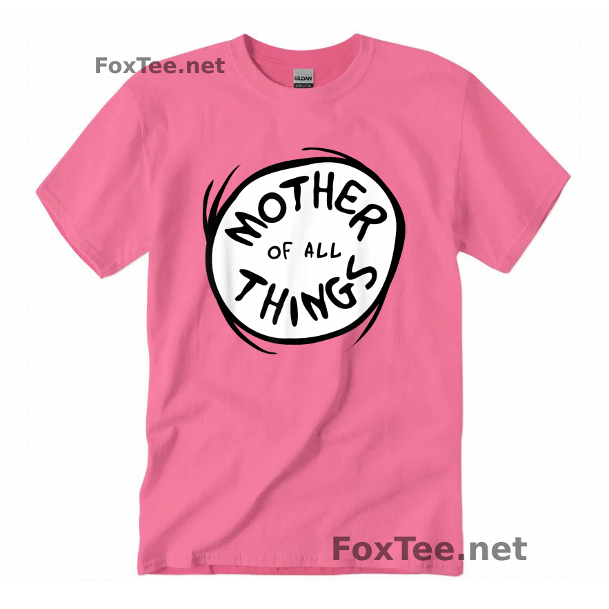 Thumb  Mother of all Things T-Shirt - Azalea