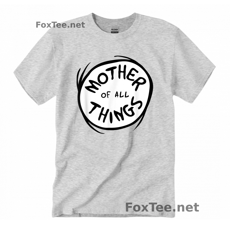 Thumb  Mother of all Things T-Shirt - Ash