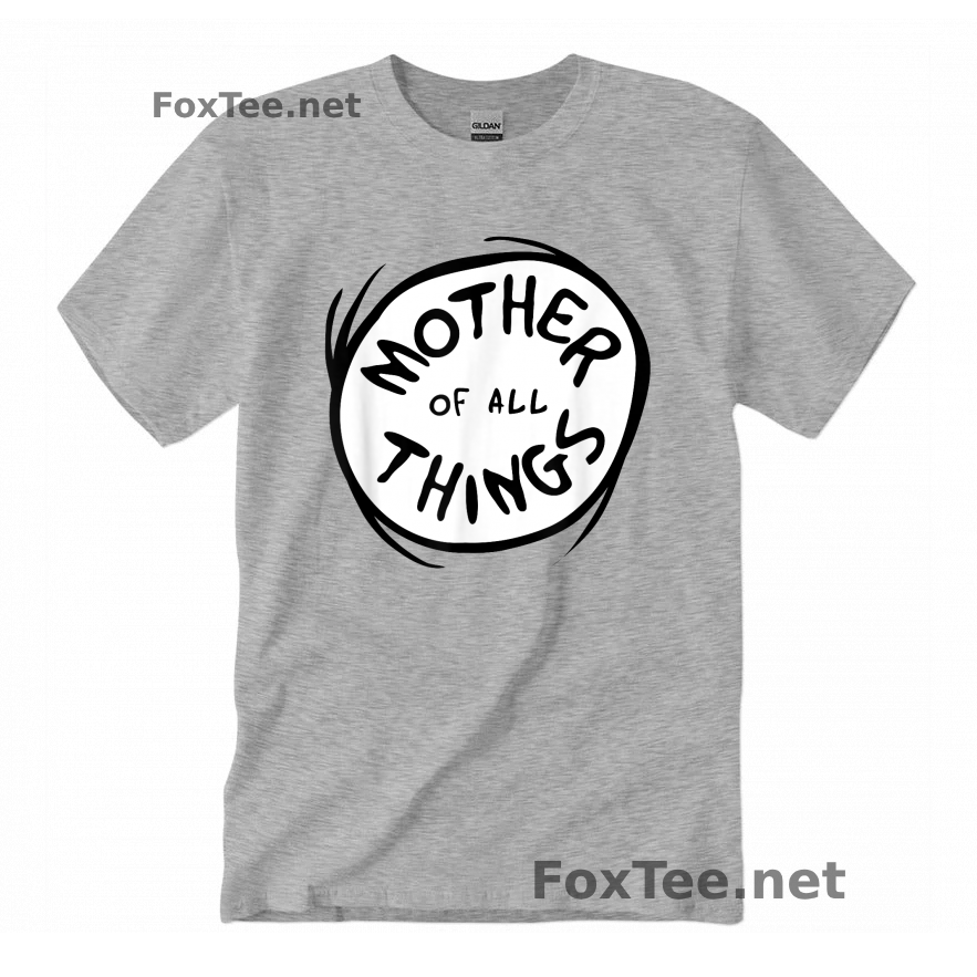 Thumb  Mother of all Things T-Shirt - Sports Grey