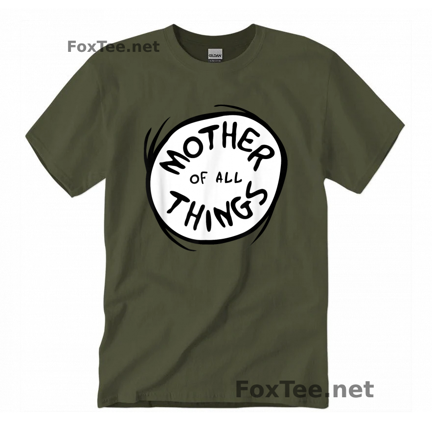 Thumb  Mother of all Things T-Shirt - Military Green