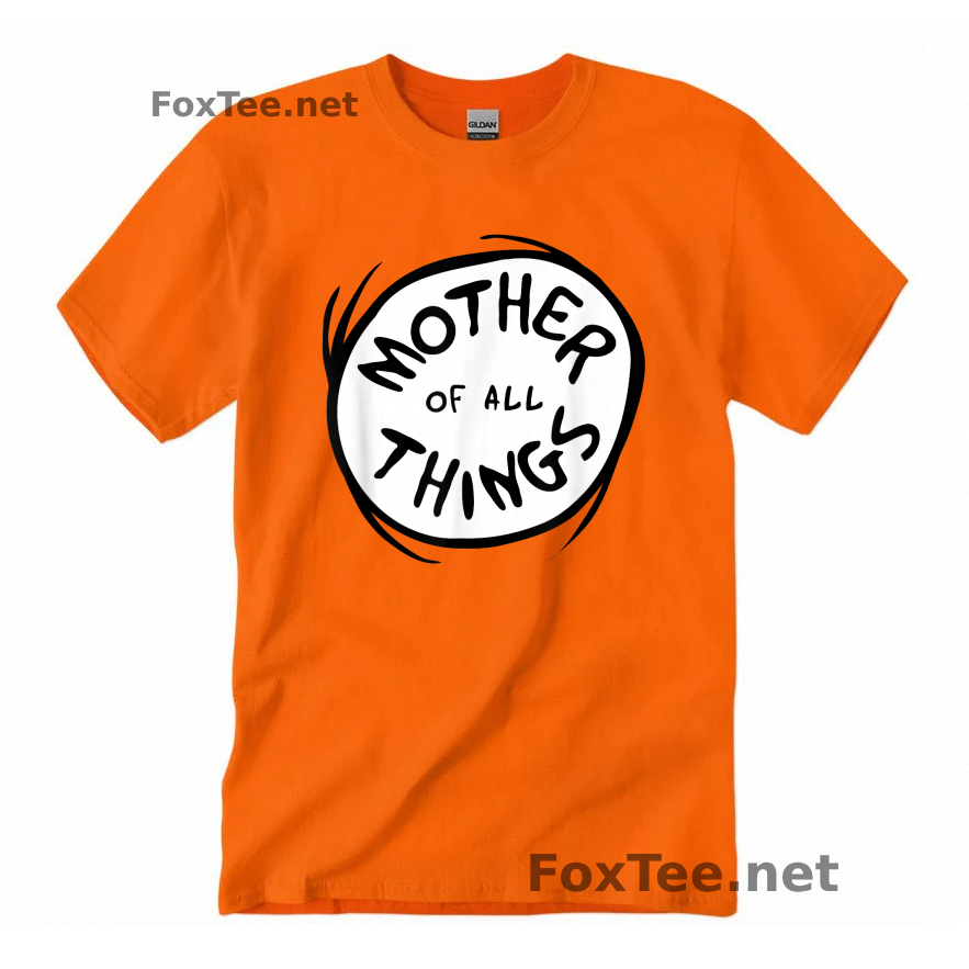 Thumb  Mother of all Things T-Shirt - Safety Orange