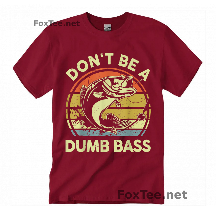 Thumb Fishing-Shirt Do Not Be Dumb Bass Funny Dad T-Shirt - Cardinal Red