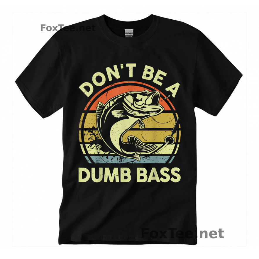 Thumb Fishing-Shirt Do Not Be Dumb Bass Funny Dad T-Shirt - Black