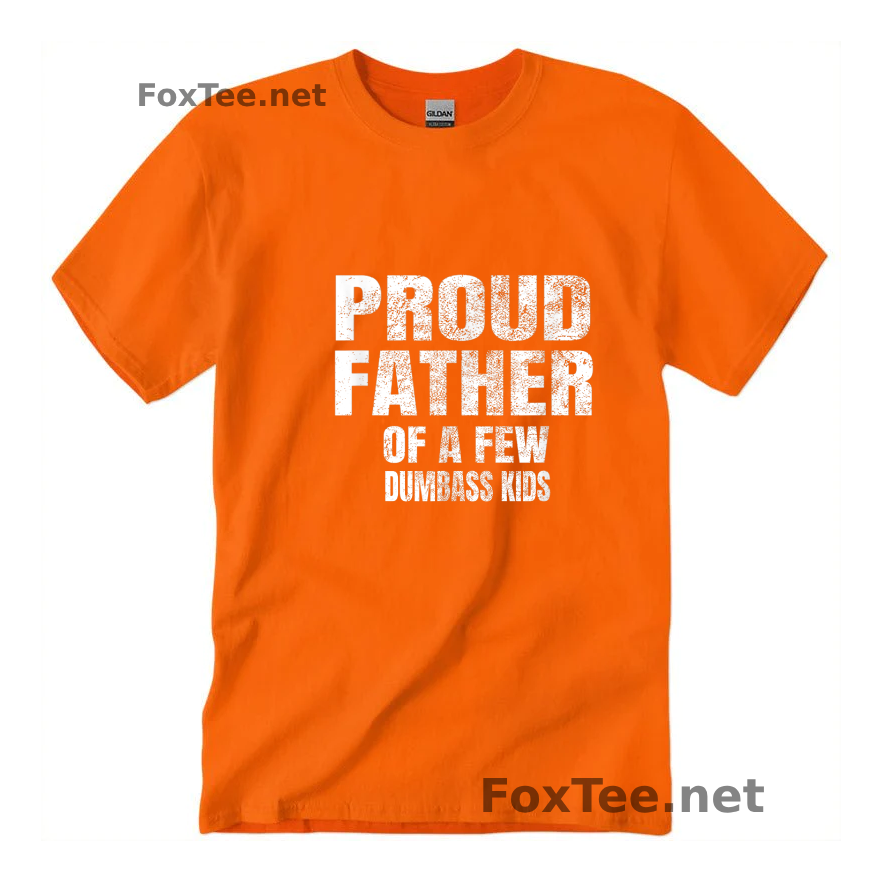 Thumb Xmas Special Shirt - Proud Father Of A Few Dumbass Kids - Safety Orange