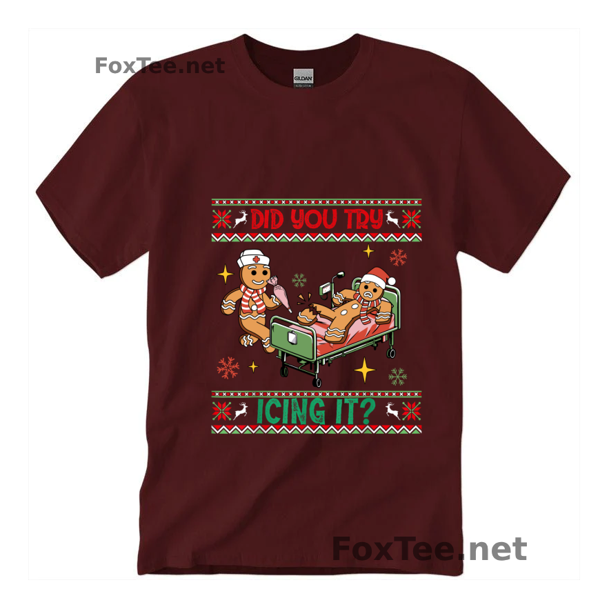 Thumb Ugly Christmas Funny Nurse Did You Try Icing It -  Christmas Funny Shirt - Maroon