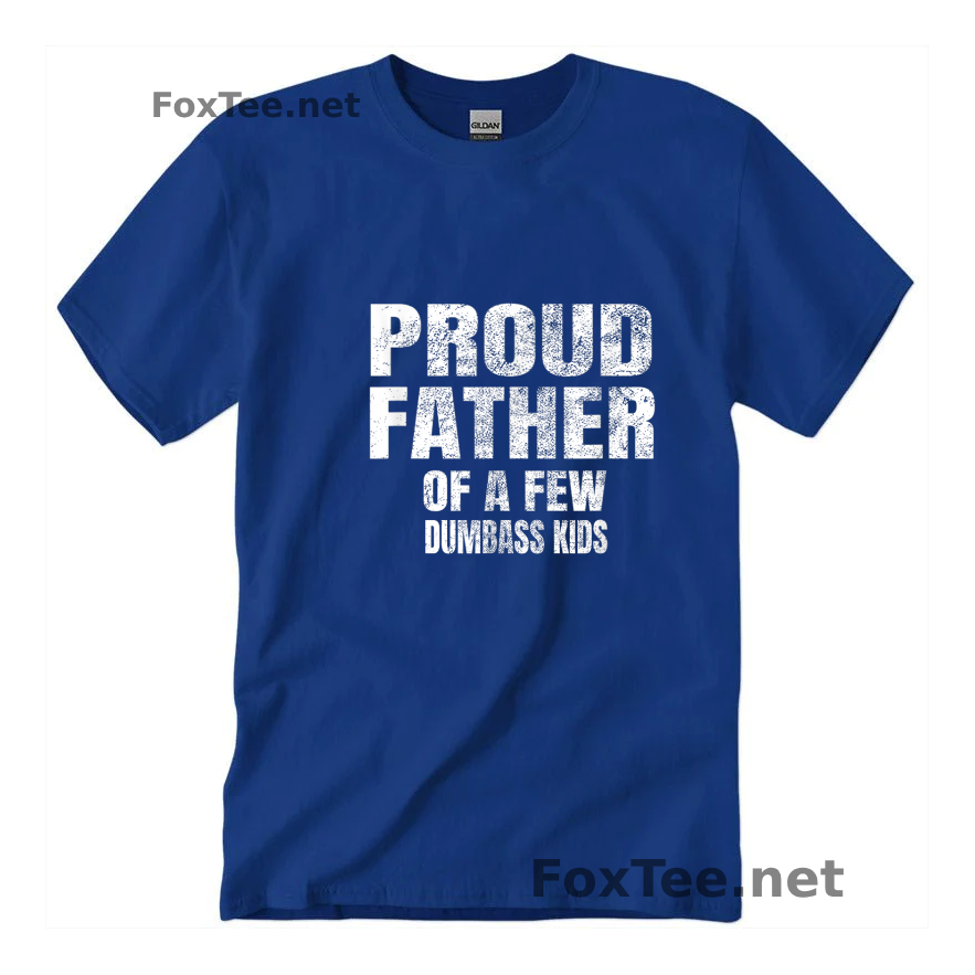 Thumb Xmas Special Shirt - Proud Father Of A Few Dumbass Kids - Royal